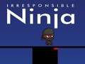 Гаме Neodgovorni ninja онлајн