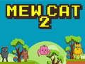 Гаме Mew Mačka 2 онлајн