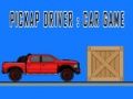 Гаме Pickup Vozač: Igra Automobila онлајн