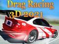 Гаме Драг Рейсинг 3D 2021 онлајн