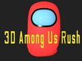 Гаме 3D Među Nama Rush онлајн