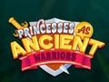 Гаме Princeze kao drevne ratnice онлајн