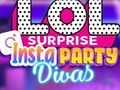 Гаме LOL Surprise Insta Party Divas онлајн