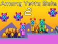 Гаме Među Yetto Botovima 2 онлајн
