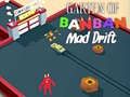 Гаме Garten of BanBan: Lud Drift онлајн