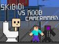 Гаме Skibidi protiv Nooba i Kameramana онлајн