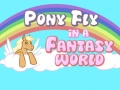 Гаме Poni leti u fantazijskom svetu онлајн