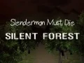 Гаме Slenderman Mora Umreti: Tihi Šuma онлајн Гаме Slenderman Mora Umreti: Tihi Šuma онлајн