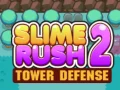 Гаме Slime Rush: Odbrana Kule 2 онлајн