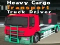 Гаме Vozač kamiona za transport teških tereta онлајн