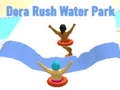 Гаме Дора Раш Водени Парк онлајн