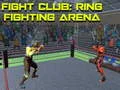 Гаме Fight Club: Arena Ring Borbe онлајн