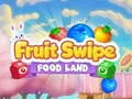 Гаме Fruit Swipe ZEMLJA HRANE онлајн Гаме Fruit Swipe ZEMLJA HRANE онлајн
