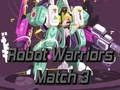 Гаме Robot Ratnici: Spajanje 3 онлајн