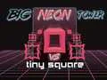 Гаме Veliki Neon Toranj protiv Malog Kvadrata онлајн Гаме Veliki Neon Toranj protiv Malog Kvadrata онлајн
