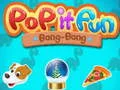 Гаме Pop it Zabava Bang-Bang онлајн