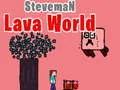 Гаме Steveman Svet Lave онлајн