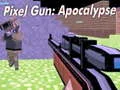 Гаме Piksel Pistolj: Apokalipsa онлајн