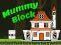 Гаме Mumija Blok онлајн Гаме Mumija Blok онлајн