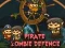 Гаме Odbrana od piratskih zombija онлајн
