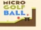 Гаме Mikro Golf Loptica онлајн