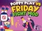 Гаме Poppy Play protiv Friday Fight Mod онлајн