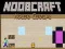 Гаме Noobcraft: Begstvo iz Kuće онлајн