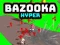 Гаме Bazuka Hiper онлајн