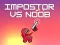 Гаме Impostor vs Noob онлајн