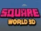 Гаме Квадратни Свет 3D онлајн