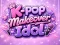 Гаме K-pop Makeover Idol онлајн