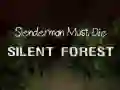 Гаме Slenderman Mora Umreti: Tihi Šuma онлајн