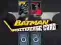 Гаме Batman Multiverzum karta онлајн Гаме Batman Multiverzum karta онлајн