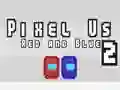 Гаме Pikseli Mi Crveni i Plavi 2 онлајн Гаме Pikseli Mi Crveni i Plavi 2 онлајн