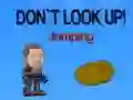 Гаме Не гледај нагоре! Скакање онлајн
