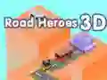 Гаме Heroji Puteva 3D онлајн Гаме Heroji Puteva 3D онлајн