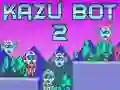 Гаме Kazu Bot 2 онлајн Гаме Kazu Bot 2 онлајн