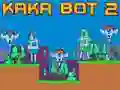 Гаме Кака Бот 2 онлајн