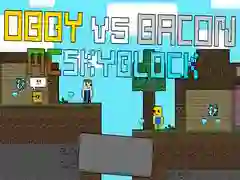 Гаме Obby protiv Bacon-a: MCSkyblock онлајн Гаме Obby protiv Bacon-a: MCSkyblock онлајн
