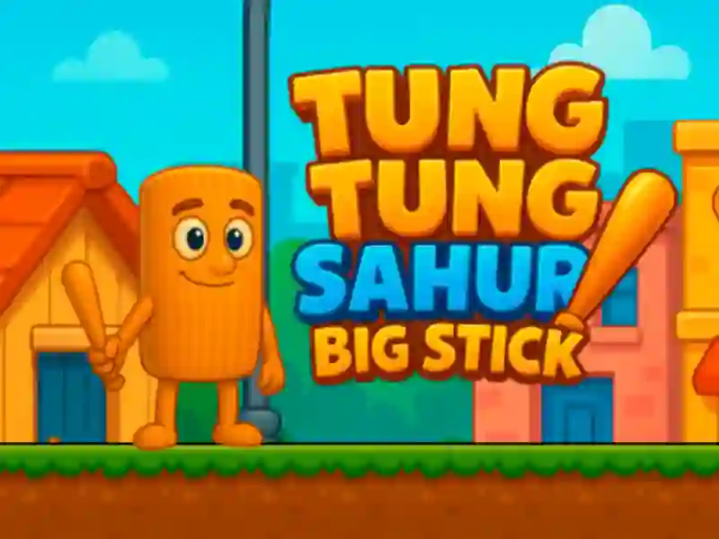 Гаме Биг Стицк Тунг Тунг Сахур онлајн