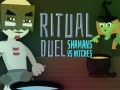 Гаме Ritualni Duel: Šamani protiv Veštičarenja онлајн