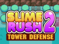 Гаме Slime Rush: Odbrana Kule 2 онлајн