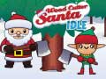 Гаме Cutter drva Santa idle онлајн