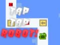 Гаме Tap Tap Robot онлајн