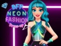 Гаме BFF Neon Moda Oblačenje онлајн