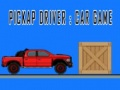 Гаме Pickup Vozač: Igra Automobila онлајн