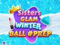 Гаме Priprema za zimski bal sestara Glam онлајн