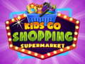 Гаме Deca idu u kupovinu u supermarket онлајн