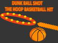 Гаме Dunk Loptu U Koš онлајн
