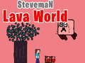 Гаме Steveman Svet Lave онлајн